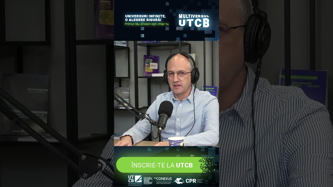 Multiversul motivelor pentru care să devii inginer constructor. Hai la UTCB!