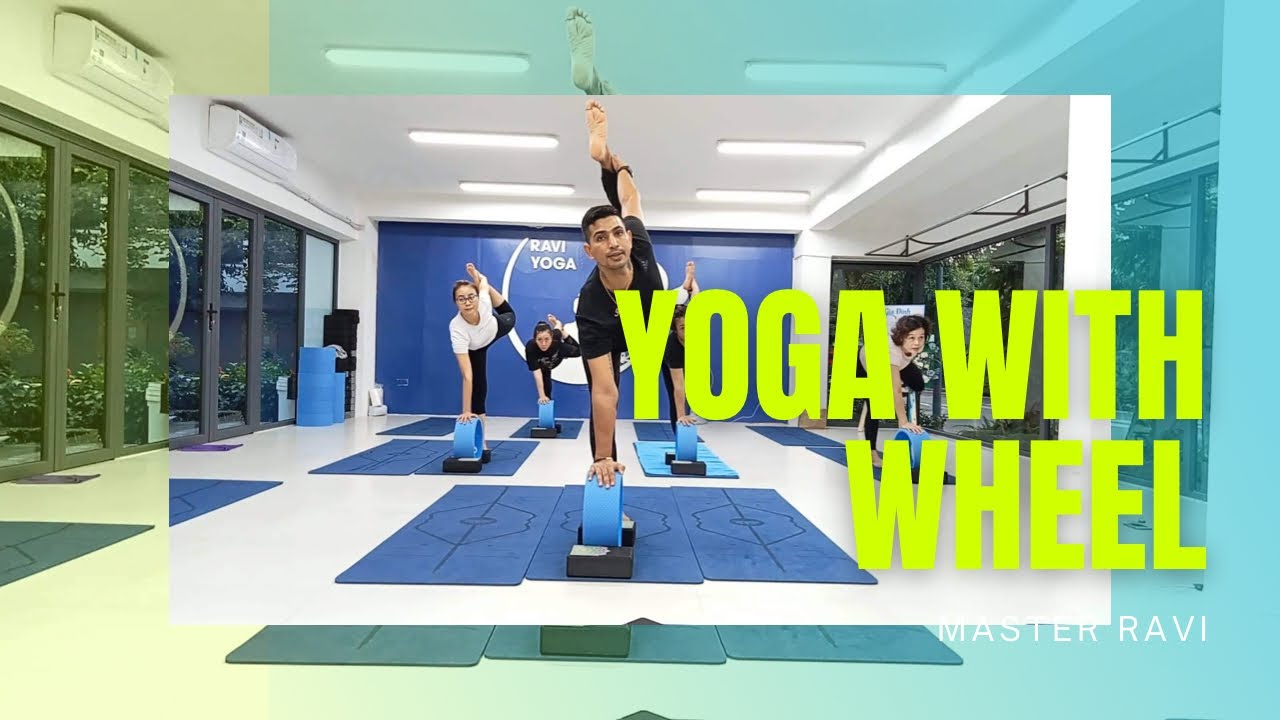 Yoga with wheel || beginners to intermediate || Master Ravi || Vietnam