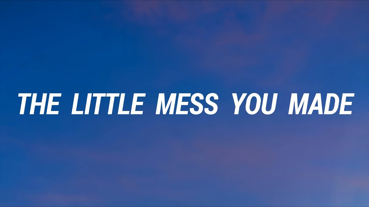 The Favors - The Little Mess You Made (Lyrics)