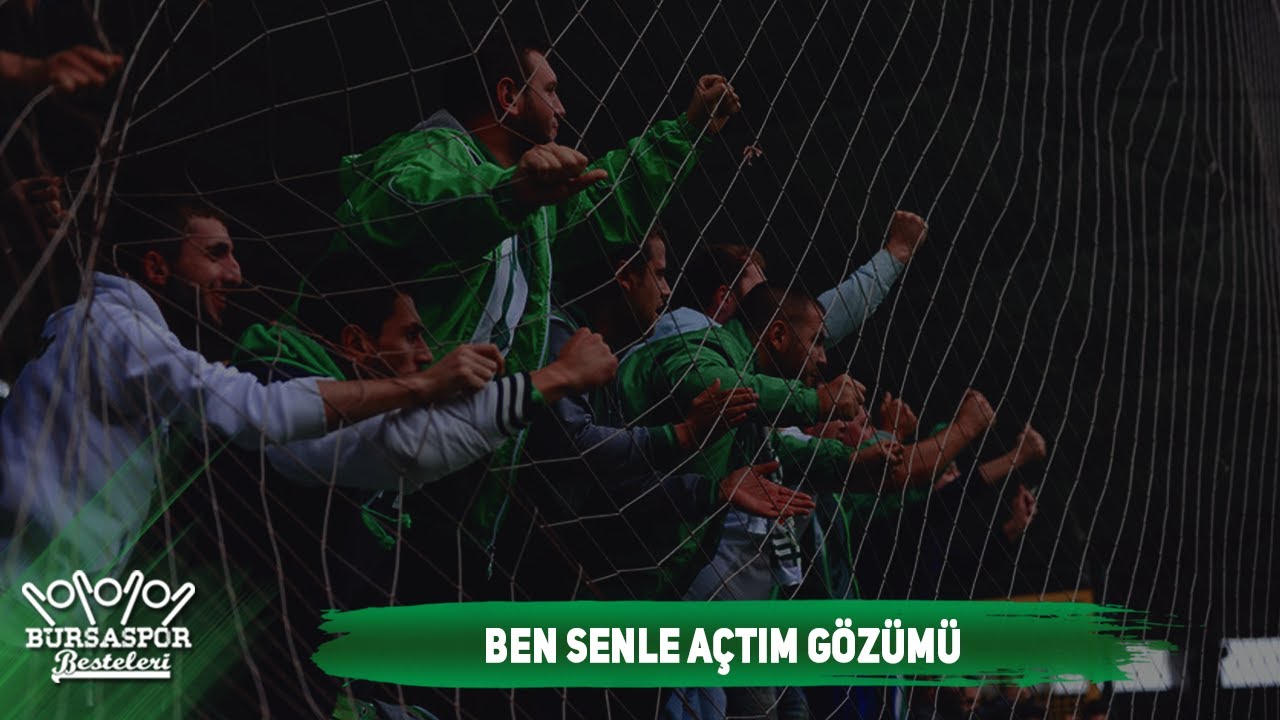BURSASPOR BESTELERİ | Ben Senle Açtım Gözümü