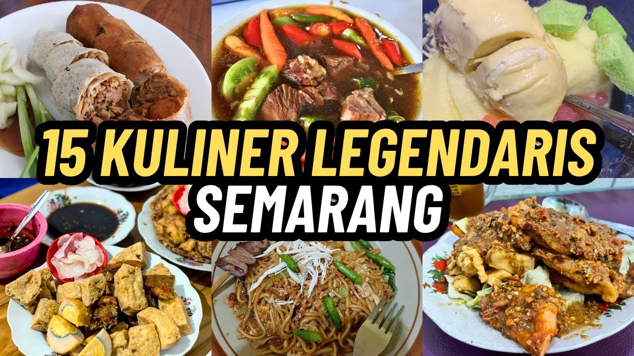 WAJIB COBA! 15 KULINER SEMARANG LEGENDARIS