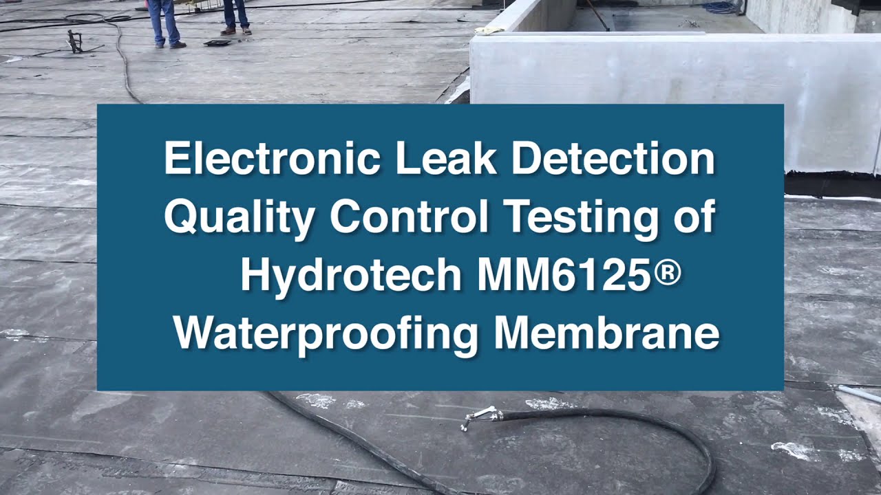 Electronic Leak Detection of  Hydrotech MM 6125®  Waterproofing, Case Study #7 BY JST