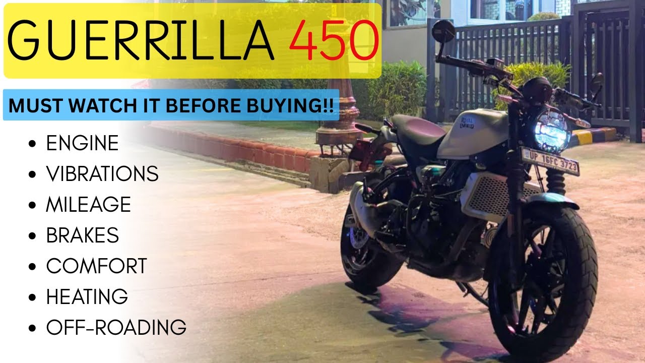 GUERRILLA 450 REVIEW | QUERIES ABOUT GUERRILLA 450