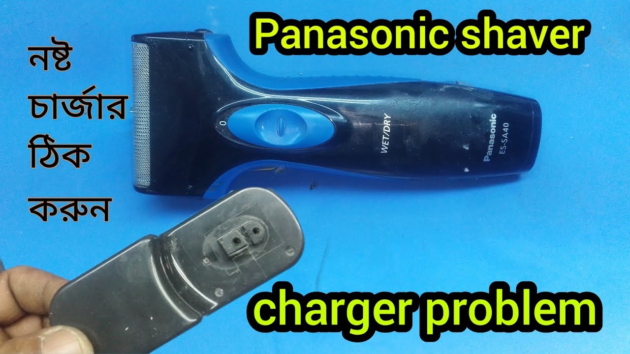 how to repair panasonic shaver charger | Panasonic shaver es-sa40 charger repai