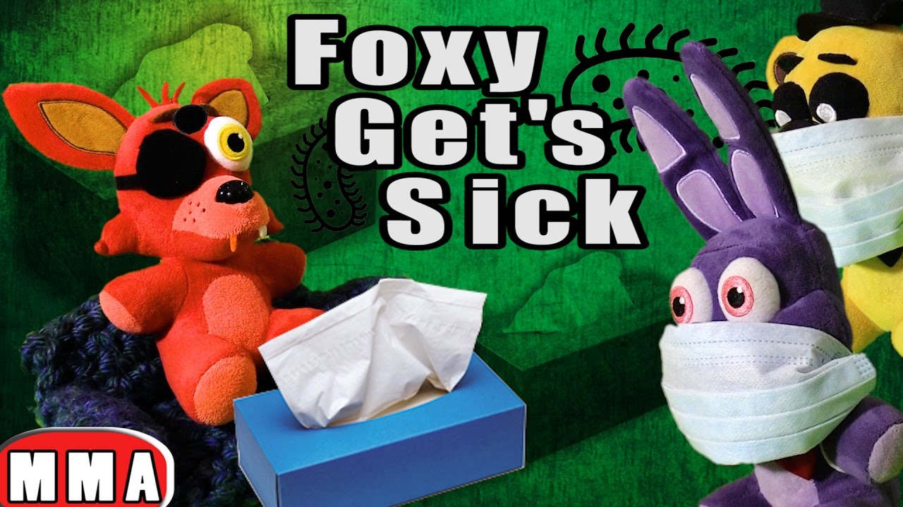 FNAF plush Episode 79 - Foxy Gets Sick