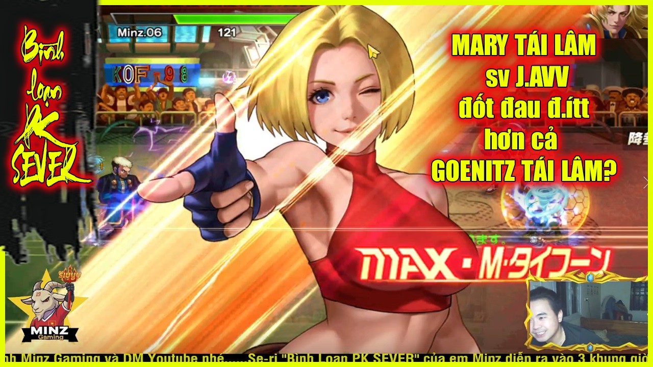 ღ KOF98UMOL ★ 【Bình loạn】 MARY TÁI LÂM sv J.AVV đốt đau đ.ítt hơn cả GOENITZ TÁI LÂM?💥