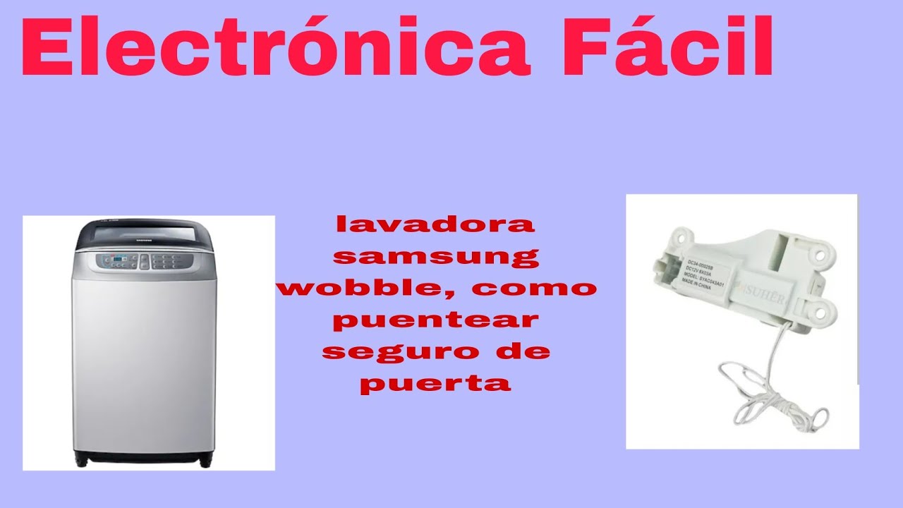 Como puentear  lid lock de lavadora Samsung wobble.