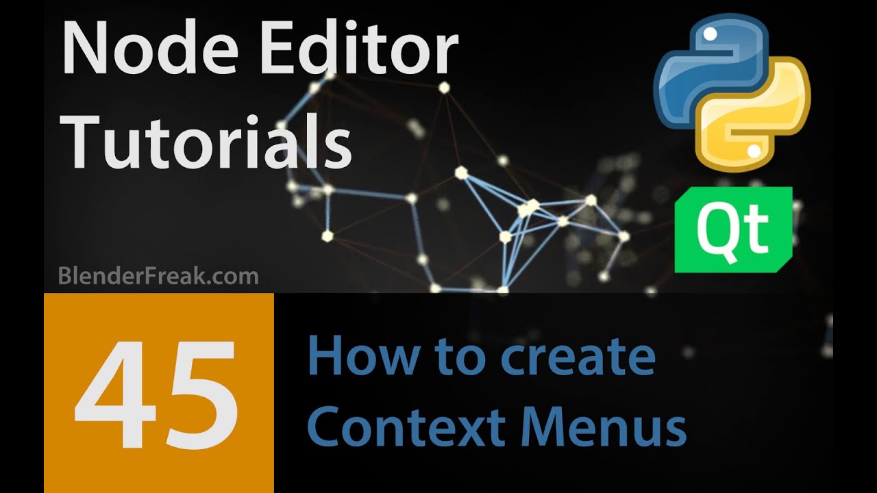 Node Editor Tutorial 45: How to create Context Menus in PyQt5
