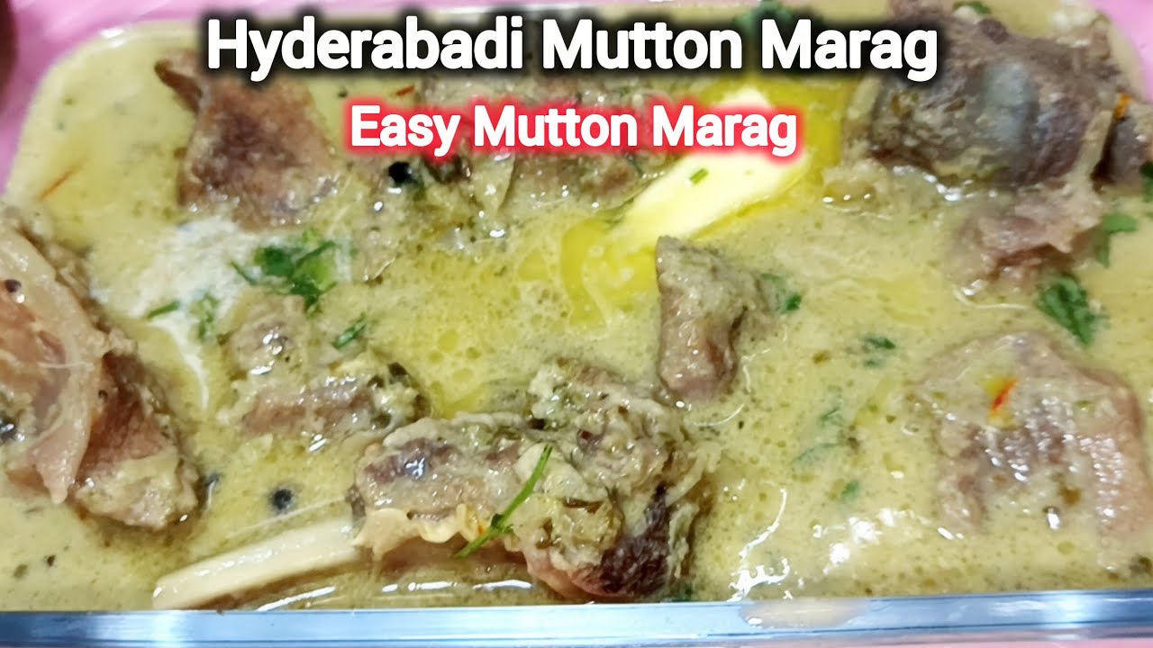 mutton Marag ||सबसे ज़्यादा क्रीमी मलाईदार Dum ka gosht Hyderabadi recipe #muttonmarag 