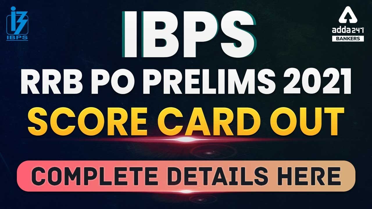 IBPS RRB PO 2021 Prelims Score Card | RRB PO Cut Off 2021