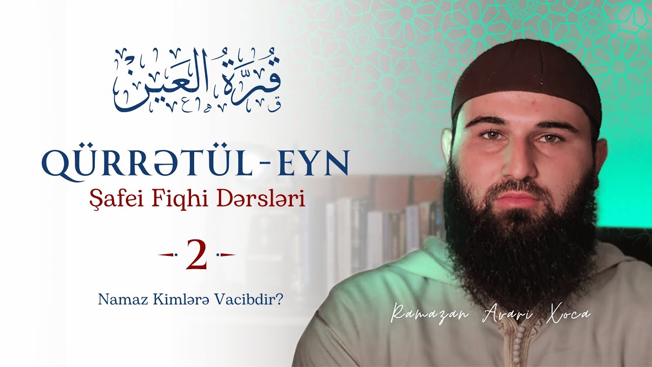 Namaz Kimlərə Vacibdir? | Şafei Fiqhi - D2 | Ustad Ramazan Avari