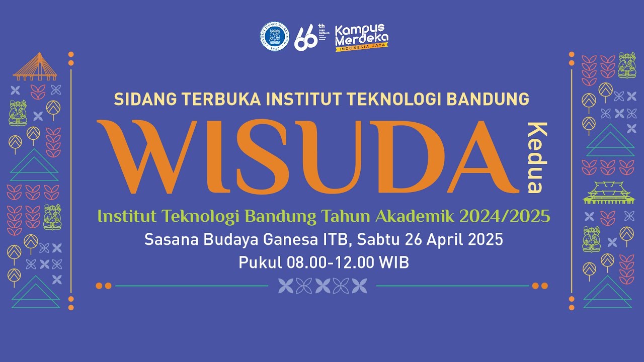Wisuda Kedua Institut Teknologi Bandung Tahun Akademik 2024/2025