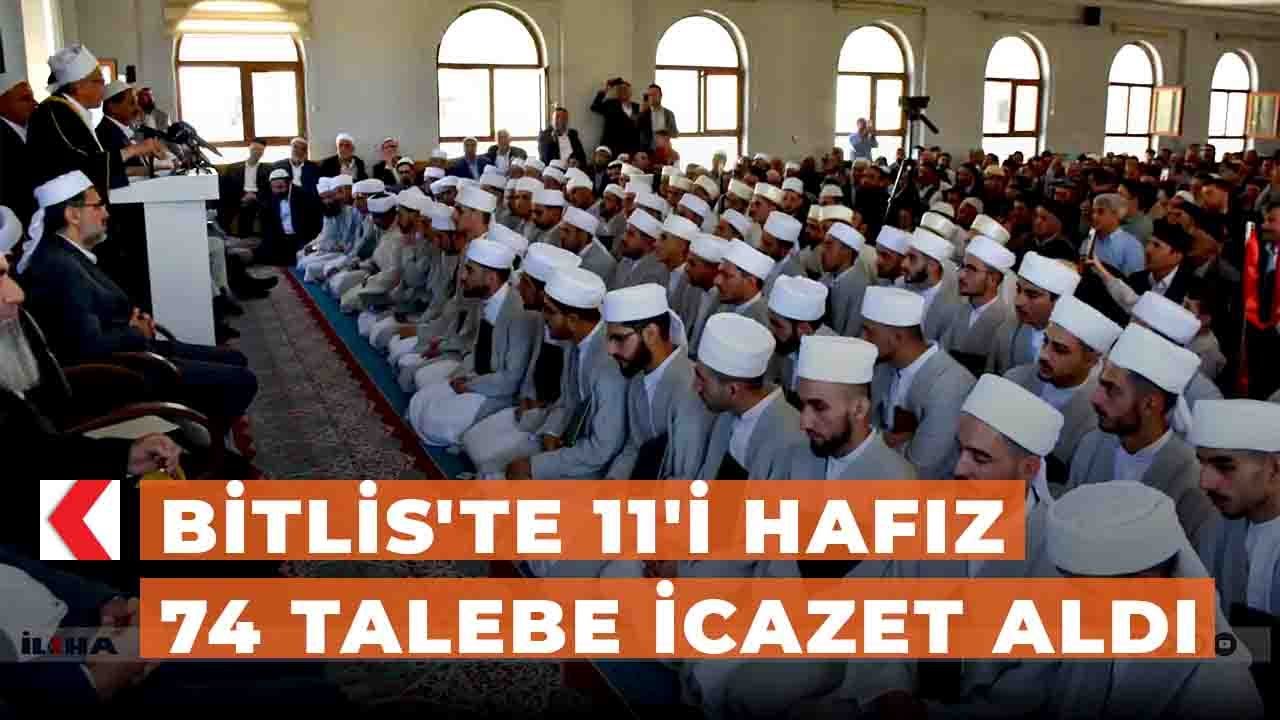Bitlis'te 11'i hafız 74 talebe icazet aldı