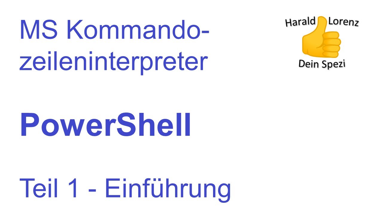 PowerShell-Tutorial (deutsch) Teil 1 - Einführung