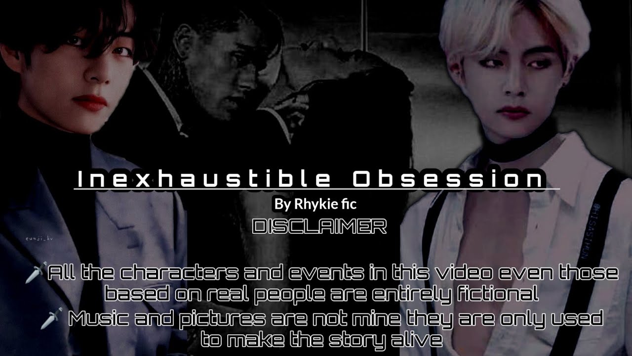 ||Kim Taehyung oneshot|| Inexhaustible obsession