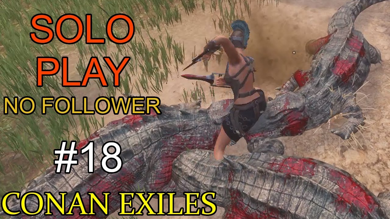 Conan Exiles #18 - Punching with daggers (Solo Play)