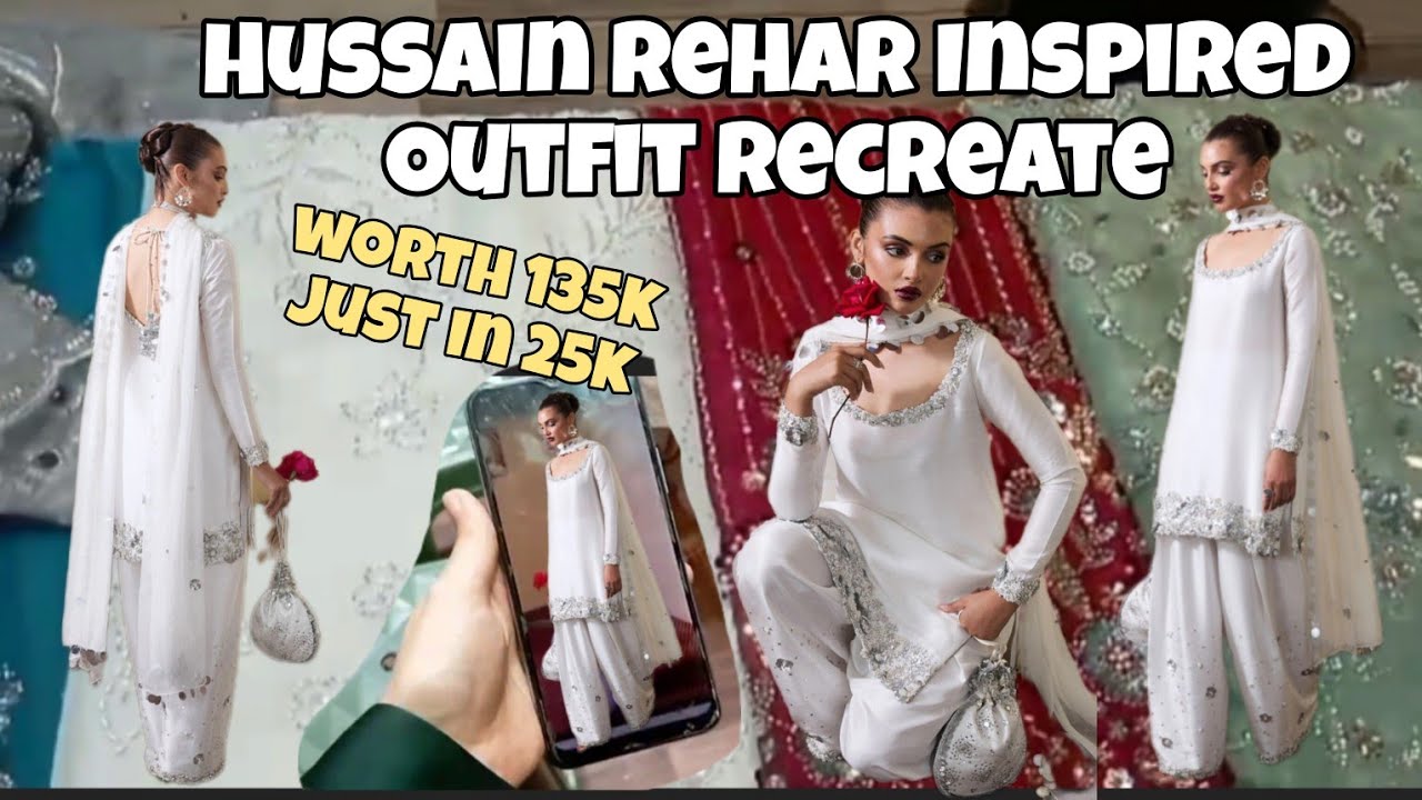 Hussain Rehar Inspired Outfit Recreate | Recreation Under Budget| Outfit From Scratch 