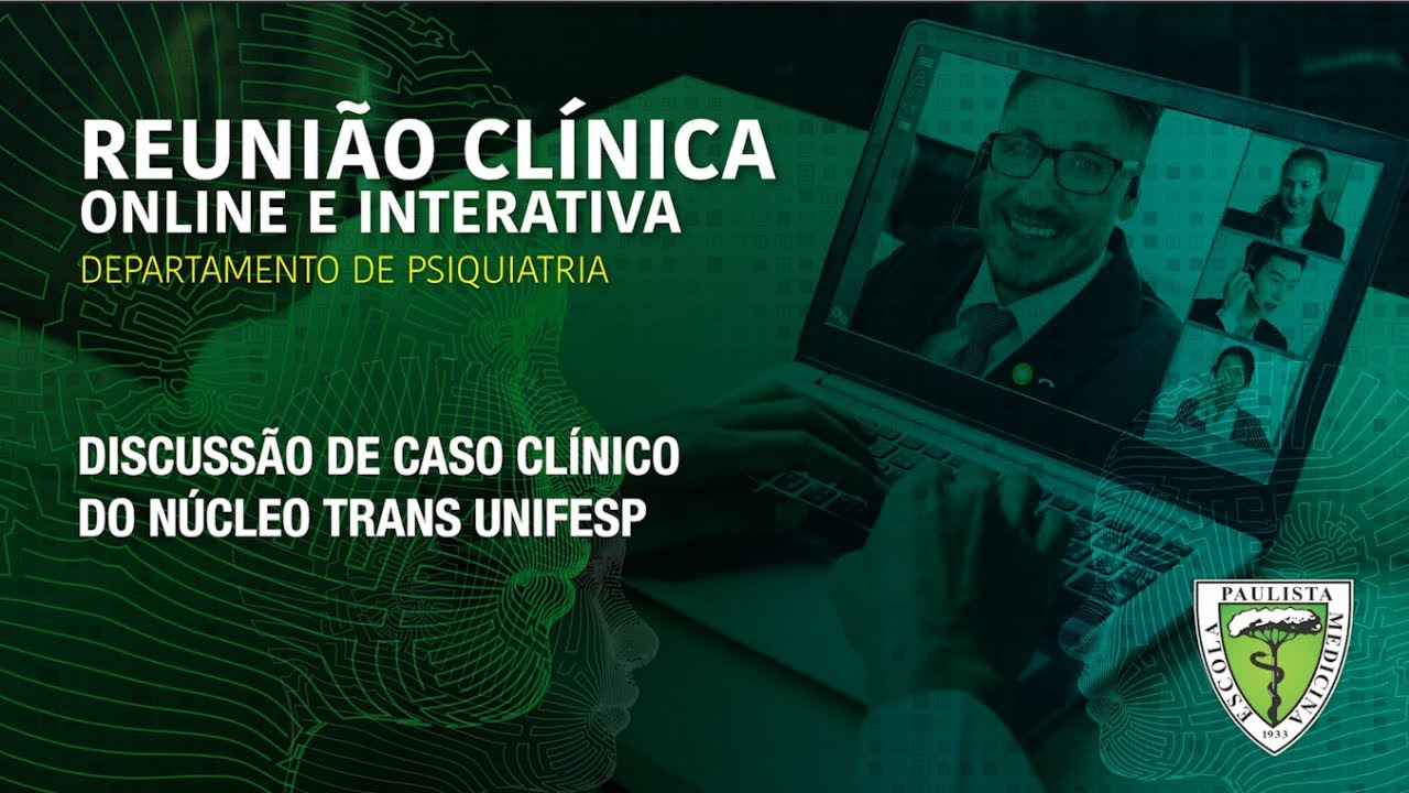Discussão de caso clínico do núcleo trans UNIFESP
