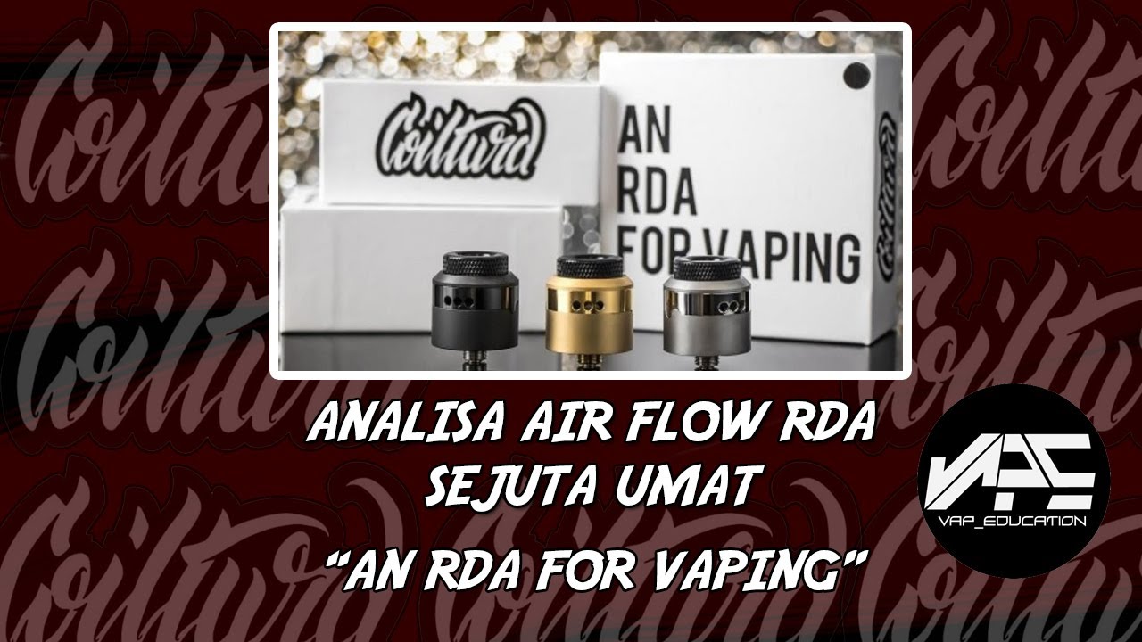 Vapeducation: Analisa Airflow An RDA For Vaping by Coilturd menggunakan Solidworks