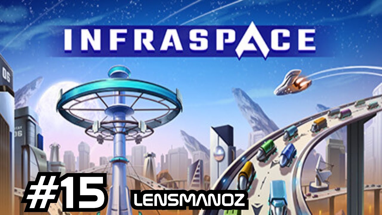 Infraspace, эпизод 15 — Наконец-то открывается возможность терраформирования!