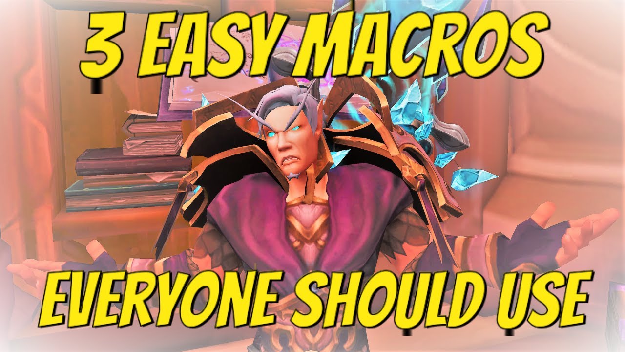 Basic World of Warcraft Macros Everyone Should Have