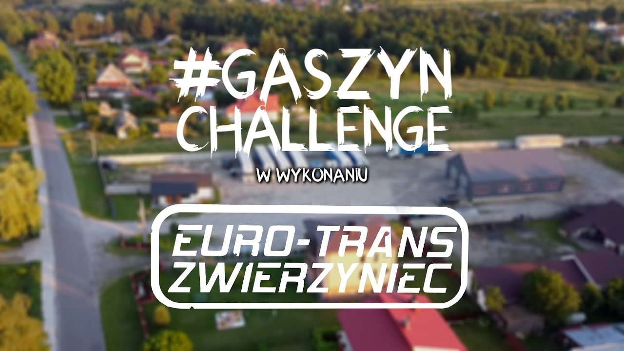 #GaszynChallenge w wykonaniu EuroTrans Zwierzyniec 2020