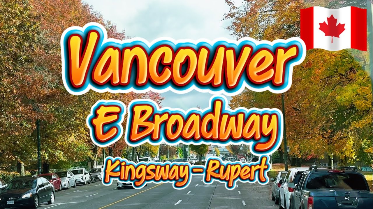 Fall Drive BC 🇨🇦: E Broadway, Vancouver (Kingsway - Rupert )
