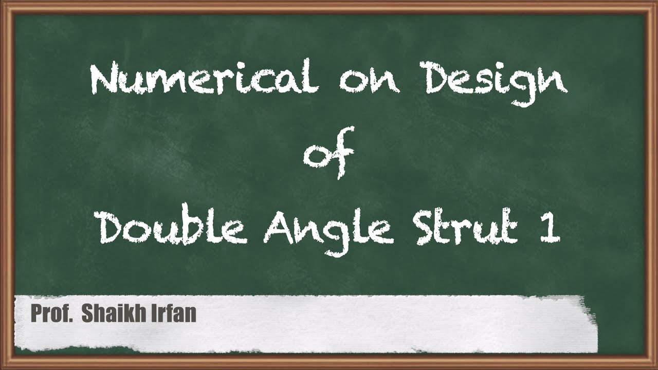 Numerical on Design of Double Angle Strut 1