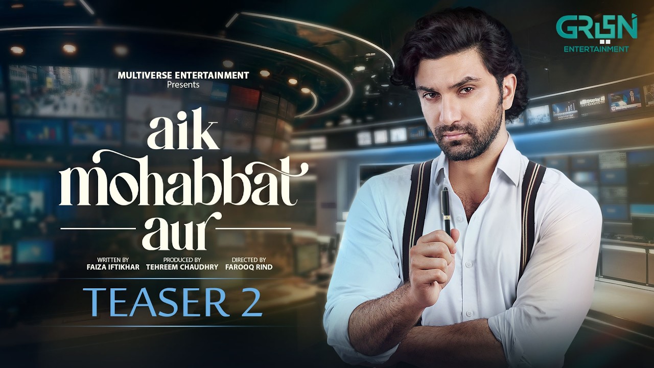 Teaser 2 | Aik Mohabbat Aur | Ft. Ahad Raza Mir & Maya Ali | Coming Soon Only on Green Entertainment