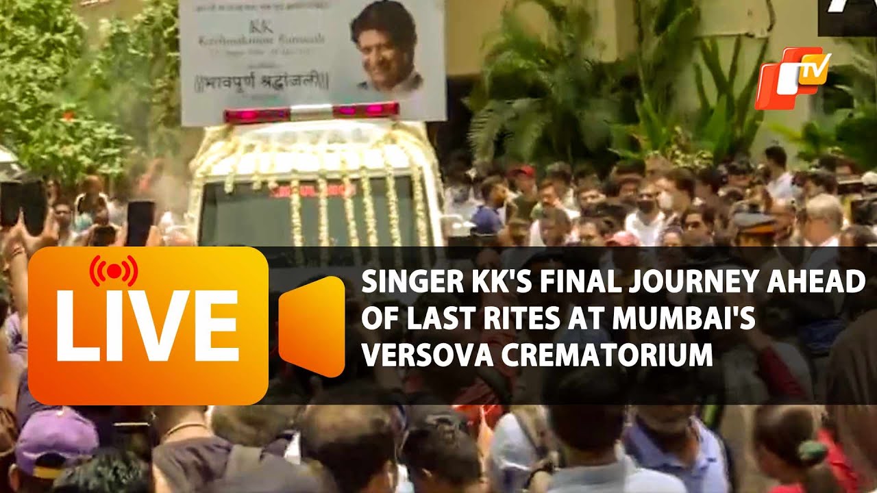 LIVE  | Singer KK's Final Journey Ahead Of Last Rites At Mumbai's Versova Crematorium