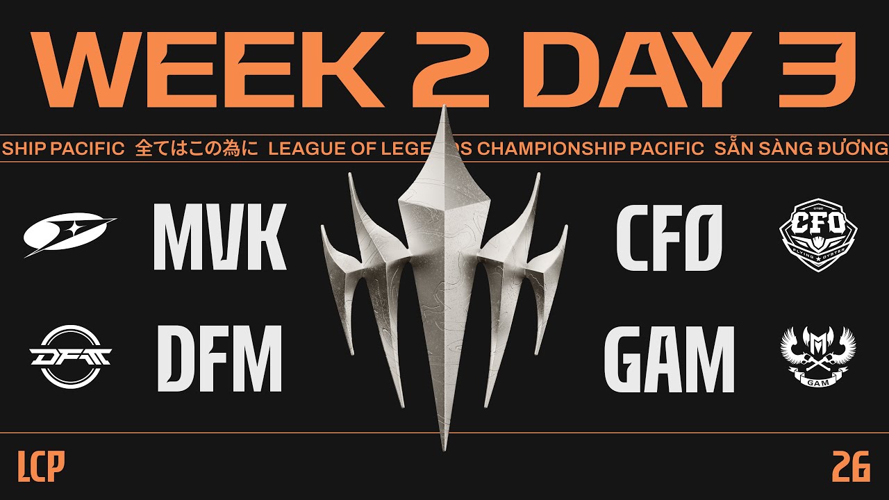 [中文] MVK vs CFO | DFM vs GAM | LCP 2026 Split 1 Regular Season Week 2 Day 3
