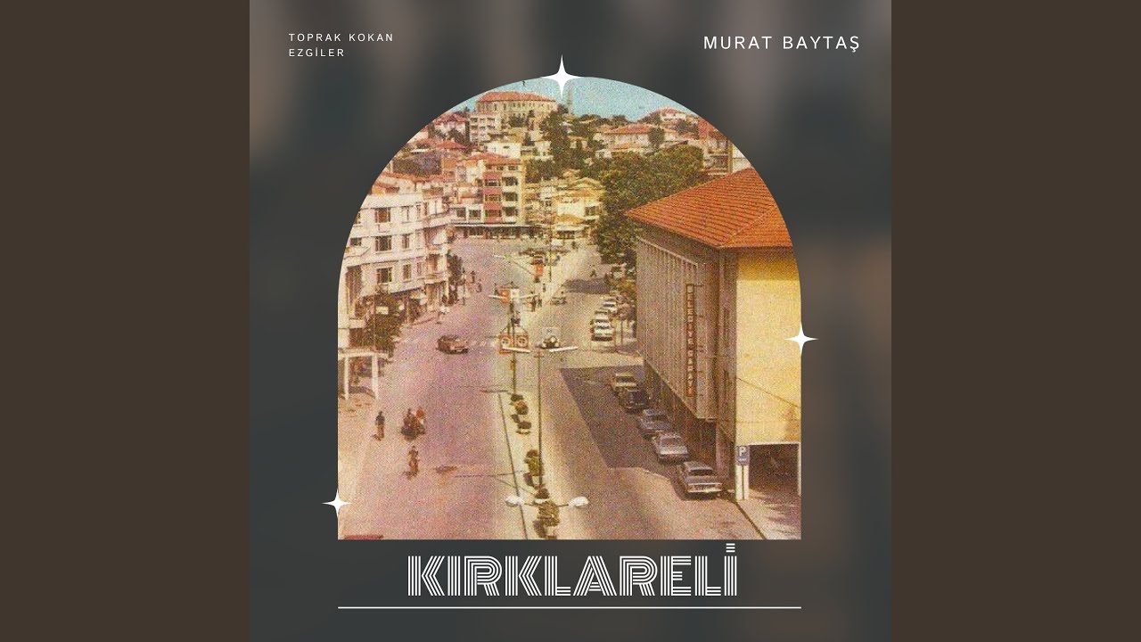 Kırklaereli (Toprak Kokan Ezgiler)
