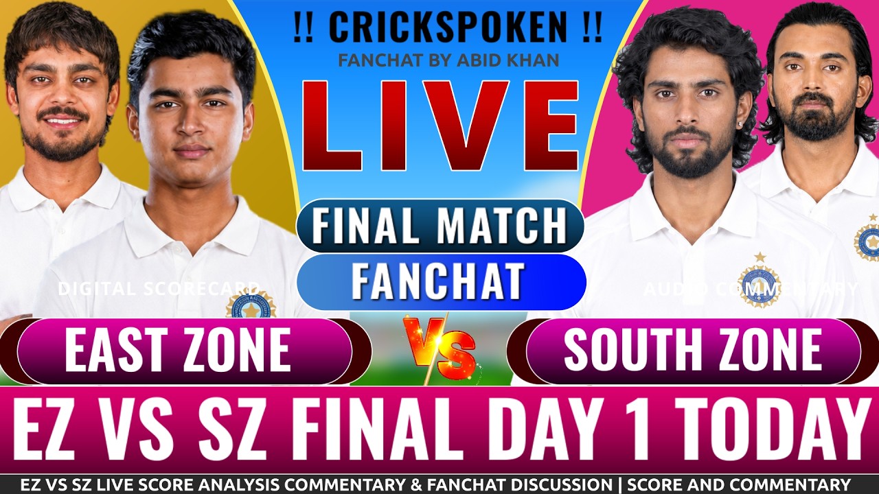 East Zone vs South Zone Duleep Trophy 2026 Final | EZ vs SZ Match Analysis & Commentary