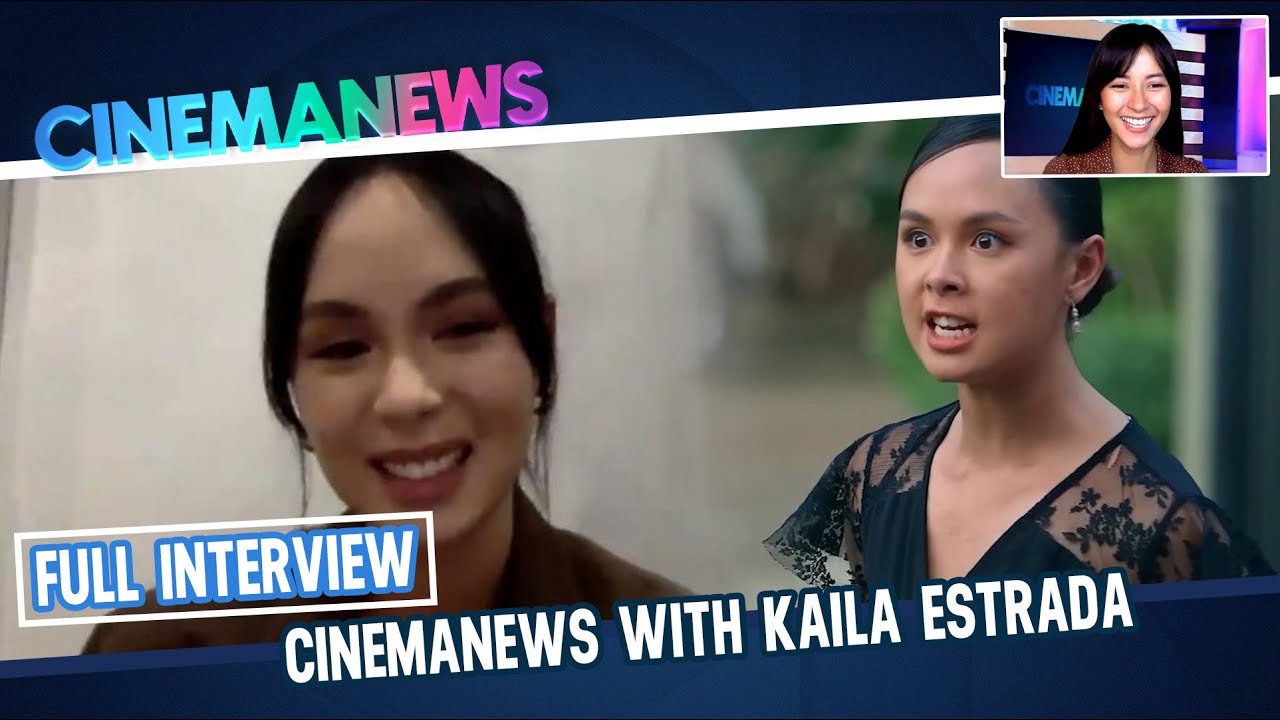 CinemaNews FULL INTERVIEW with #KailaEstrada
