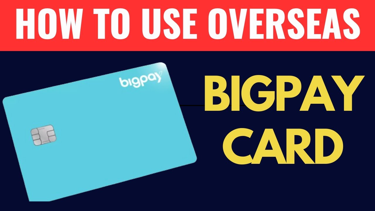 How To Use Bigpay Card Overseas