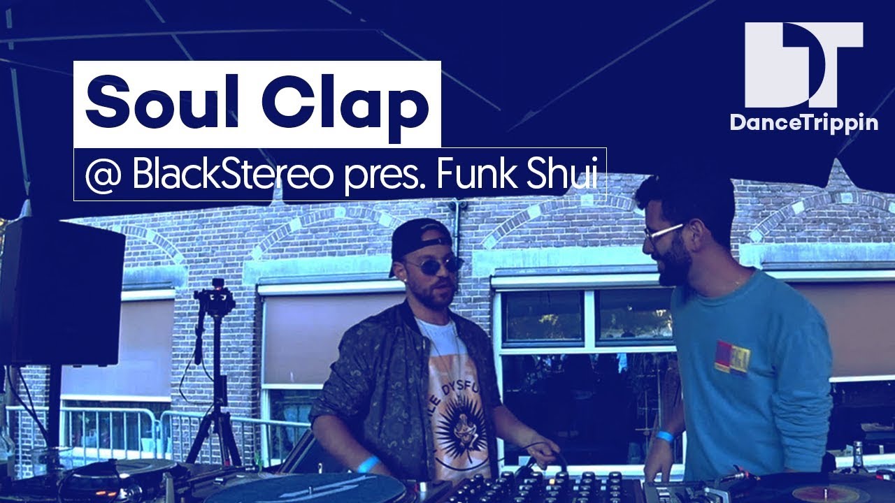 Soul Clap | BlackStereo presents Funk Shui | Amsterdam (Netherlands)