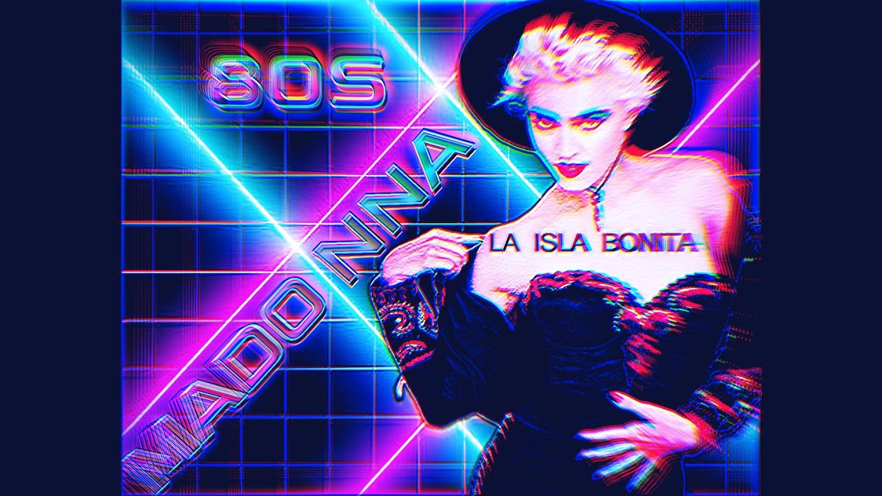 Madonna - La Isla Bonita (Arthur Pleat Bootleg)