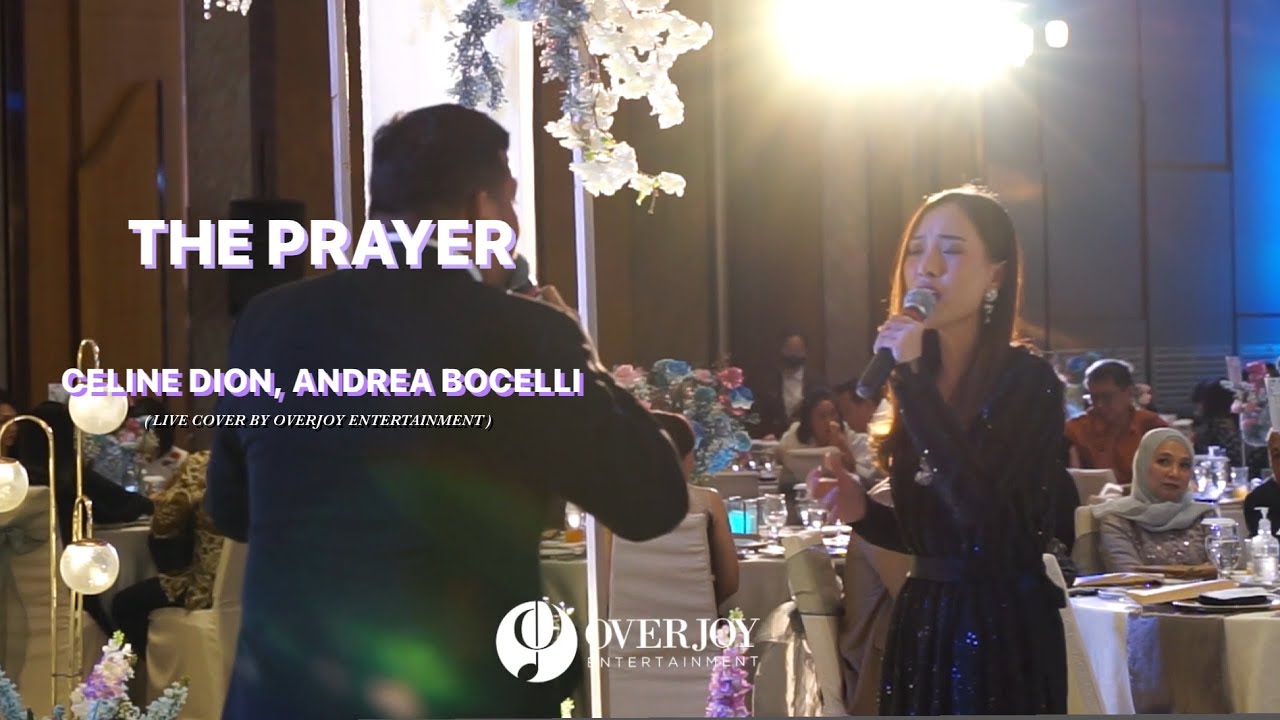 The Prayer - C&eacute;line Dion feat. Andrea Bocelli Cover By Overjoy Entertainment