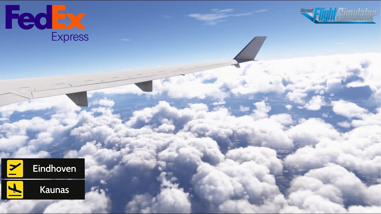 Eindhoven to Kaunas - MSFS 2024 - FedEx - VATSIM