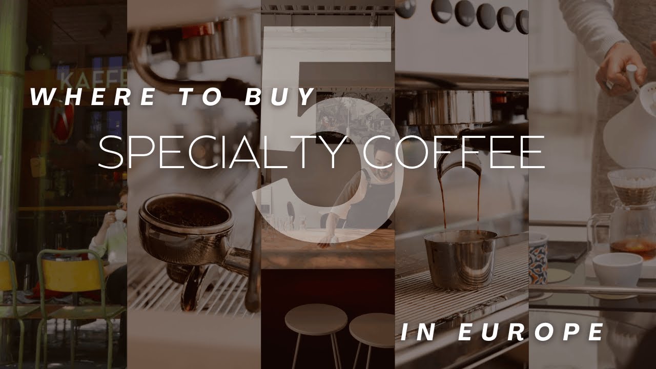 5 Must-Try Specialty Coffee Roasteries in Europe