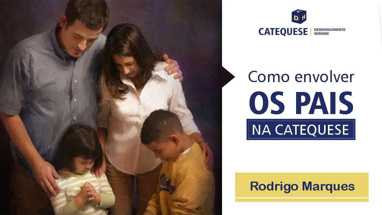 Como envolver os pais na catequese