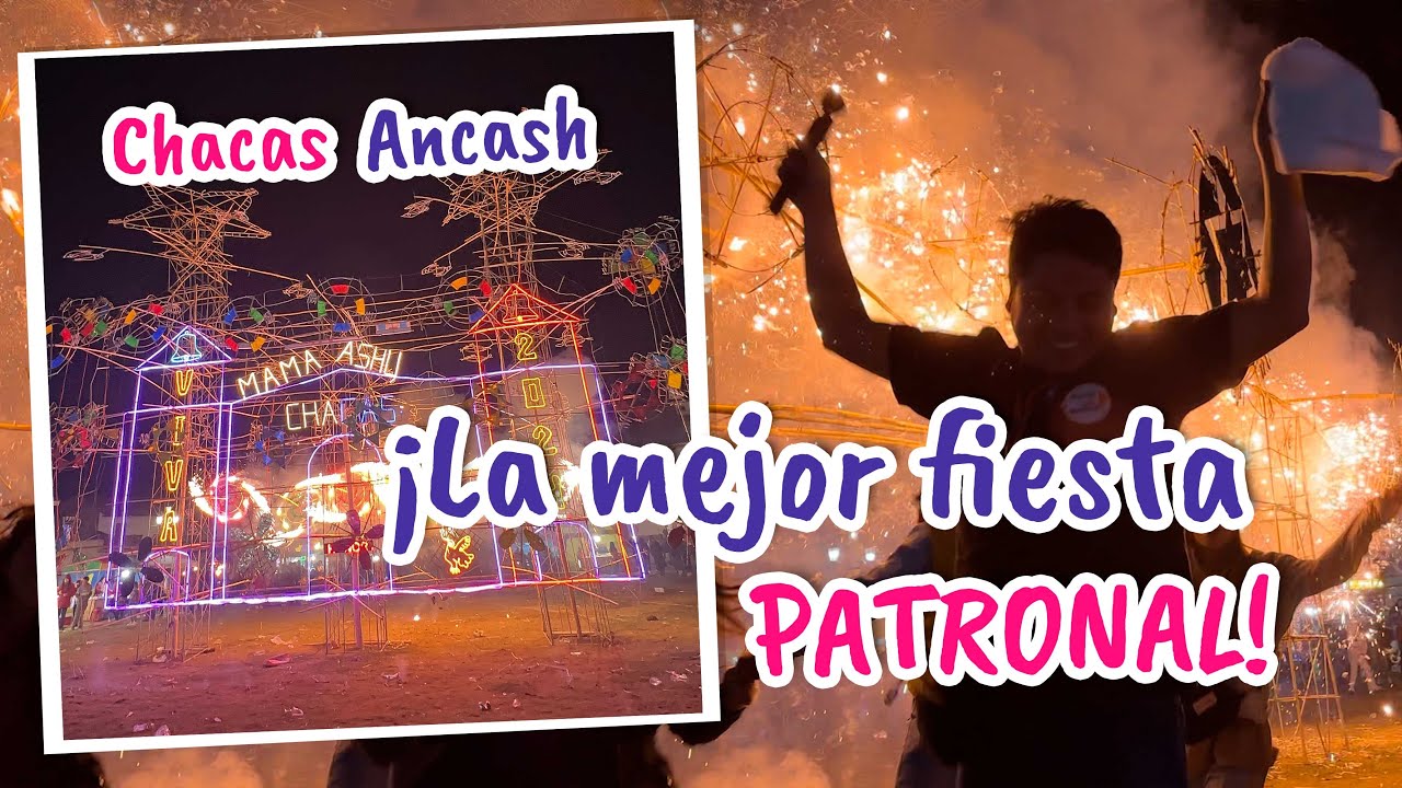 Fiesta Patronal de Chacas | Mamá Ashu | Callejos de los Conchucos | Punta olímpica - Ancash