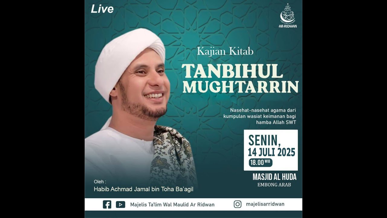 Live Kajian Kitab Tanbihul Mughtarrin Bersama Habib Jamal Ba'agil dari Masjid Al Huda
