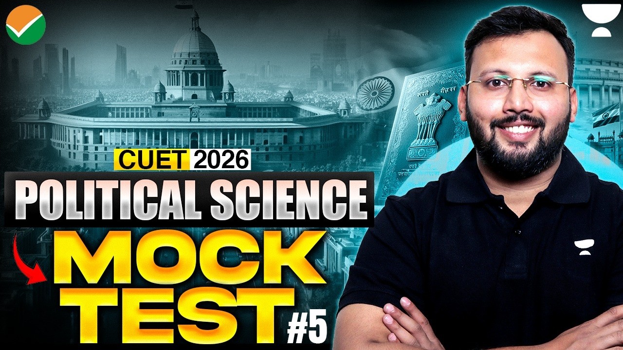 CUET 2026 Political Science | LIVE Mock Test | Test Your Preparation🔥| Moin Sir