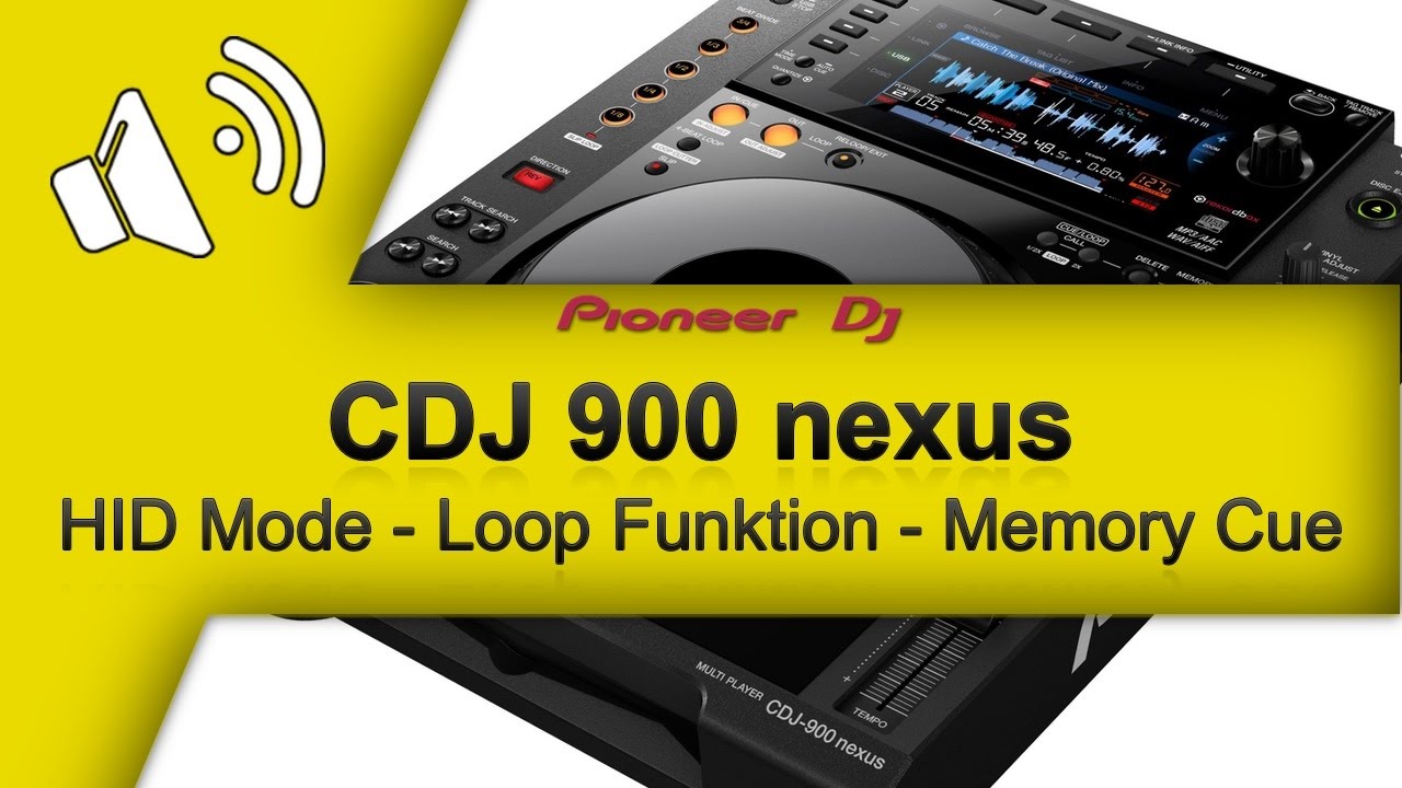 TECHNICAL TIPS Pioneer CDJ 900 Nexus HID Mode - Loop Function - Memory Cue (German/Deutsch)