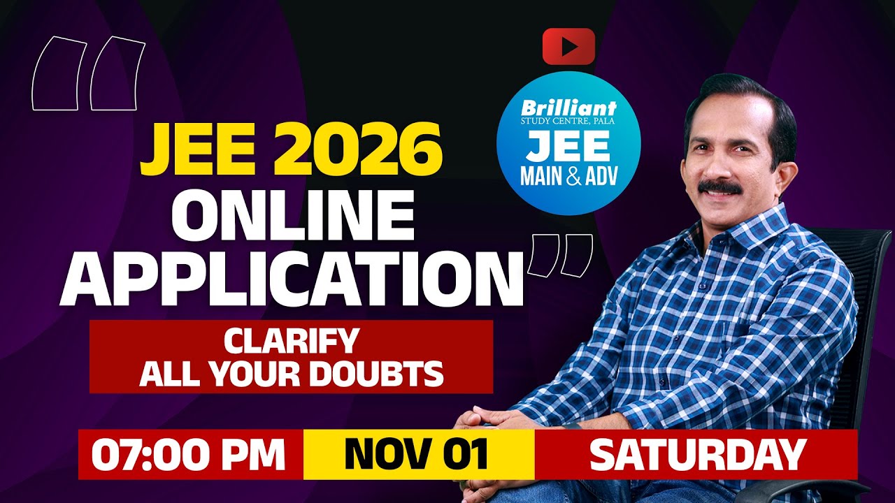 JEE 2026 ONLINE APPLICATION CLARIFY ALL YOUR DOUBTS | 01/11/2025 Saturday | 7:00 PM Onwards