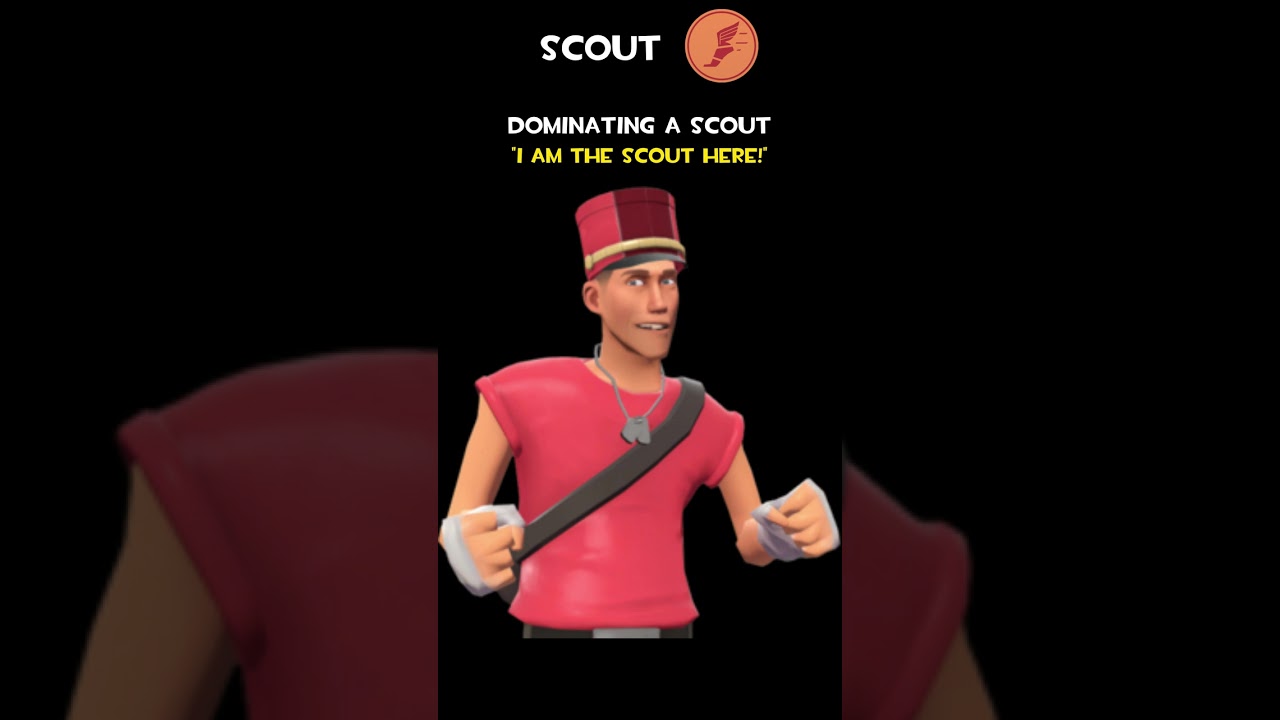 Scout | Dominating A Scout | Scout Voice Lines