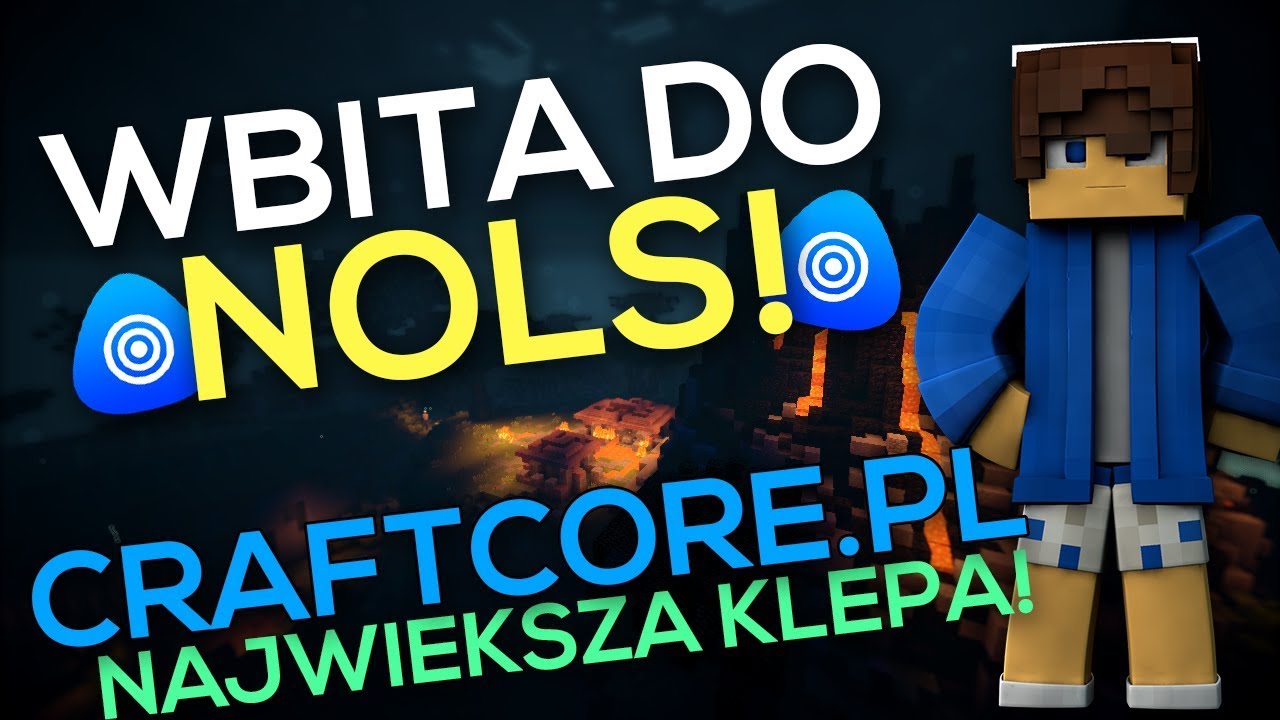WBITA DO GILDII NOLS! NAJWIEKSZA KLEPA NA SERWERZE CRAFTCORE.PL! [#1]