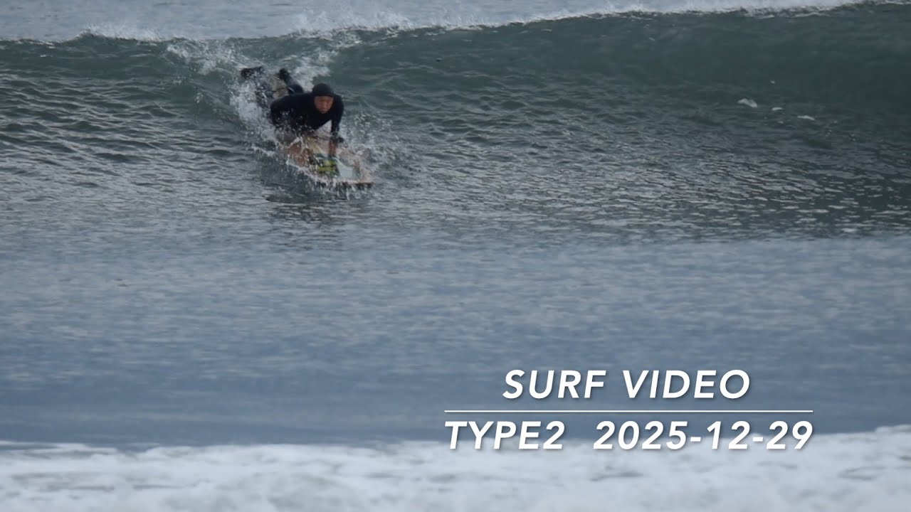 《SURF VIDEO》2025 SURF Vlog  最終撮影 TYPEⅡ