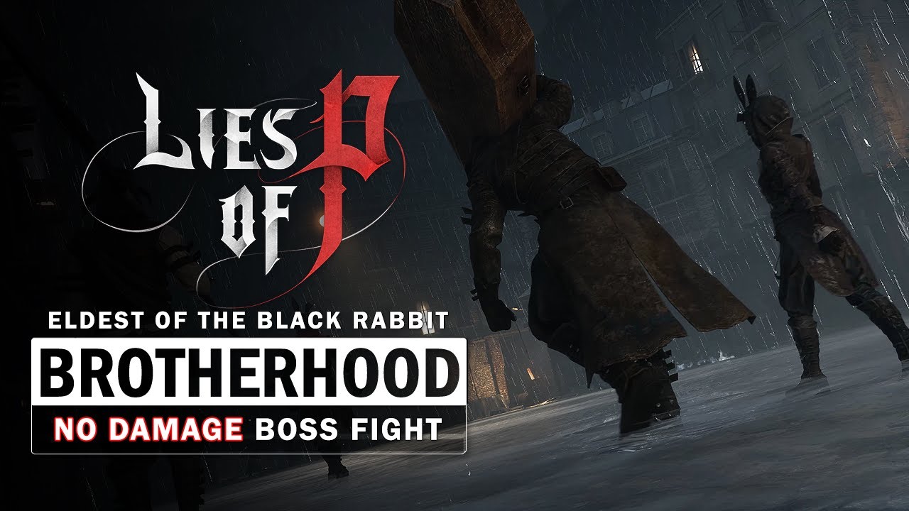 Lies of P - Eldest of the Black Rabbit Brotherhood Boss Fight (No Damage)